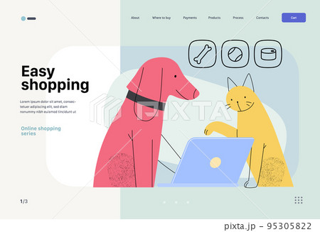 Easy shopping -Online shopping and electronic commerce web template -modern flat vector concept illustration of pets doing order online on laptop. Promotion, discounts, sale and online orders concept Easy shopping -Online shopping and electronic commerce web template -modern flat vector concept illustration of pets doing order online on laptop. Promotion, discounts, sale and online orders concept 95305822