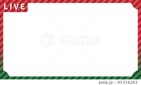 クリスマスカラーのライブ配信フレーム 95358263