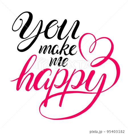 You make me happy 95403182