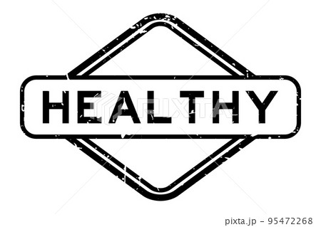 Grunge black healthy word rubber seal stamp on white background Grunge black healthy word rubber seal stamp on white background 95472268
