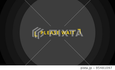 please wait「しばらくおまちください」　グレーバージョン 95481097