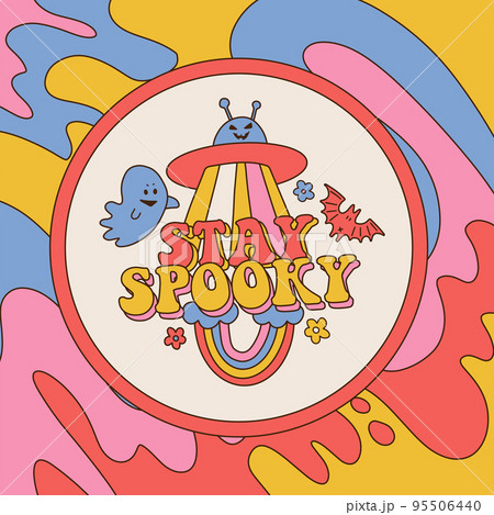 Stay Spooky funny Halloween card with text quote on retro wavy sublimation background. Typography design with rainbow , UFO and ghost. Vector linear hand drawn illustration Stay Spooky funny Halloween card with text quote on retro wavy sublimation background. Typography design with rainbow , UFO and ghost. Vector linear hand drawn illustration 95506440