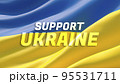 Support Ukraine text flag theme. Waving national flag of Ukraine. Waved highly detailed close-up 3D render. 95531711