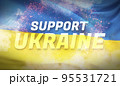 Support Ukraine text flag theme. Waving national flag of Ukraine. Waved highly detailed close-up 3D render. 95531721