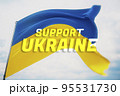 Support Ukraine text flag theme. Waving national flag of Ukraine. Waved highly detailed close-up 3D render. 95531730