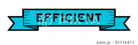 Ribbon label banner with word efficiet in blue color on white background Ribbon label banner with word efficiet in blue color on white background 95536871