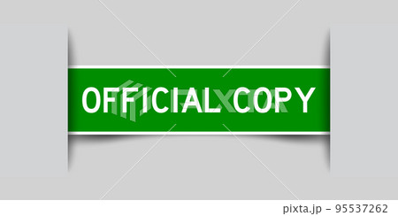 Inserted green color label sticker with word official copy on gray background 95537262