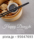 Square image of chines dumplings and happy dongzhi festival celebrate winter solstice text 95647693
