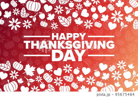 Happy Thanksgiving Day. Holiday concept. Template for background, banner, card, poster with text Happy Thanksgiving Day. Holiday concept. Template for background, banner, card, poster with text 95675484