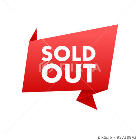 Sold out label, badge. Shop now. Vector stock illustration. Sold out label, badge. Shop now. Vector stock illustration. 95728942