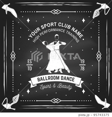 Ballroom dance sport club logo, badge design on chalkboard. Concept for shirt or logo, print, stamp or tee. Dance sport sticker with man and woman silhouette. Vector. Tango, waltz, couples dancing 95743375