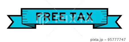 Ribbon label banner with word free tax in blue color on white background 95777747