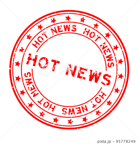 Grunge red hot news word round rubber seal stamp on white background Grunge red hot news word round rubber seal stamp on white background 95778249