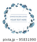 Decorative frame of ginkgo biloba leaves, watercolor, isolated on white. Sketchy wreath, flower and herbal garland with blue color. Hand drawn vector watercolor style, nature art. 95831990