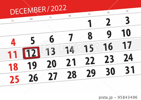 Calendar 2022, deadline, day, month, page, organizer, date, december, monday, number 12 Calendar 2022, deadline, day, month, page, organizer, date, december, monday, number 12 95843496