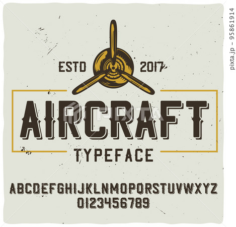 Original label typeface named "Aircraft". Good handcrafted font for any label design. Original label typeface named "Aircraft". Good handcrafted font for any label design. 95861914