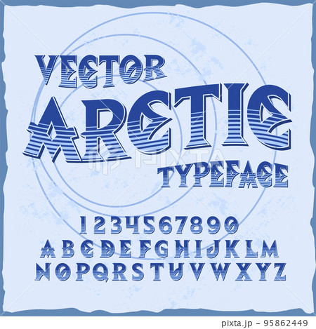 Original label typeface named "Arctic". Good handcrafted font for any label design. Original label typeface named "Arctic". Good handcrafted font for any label design. 95862449