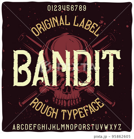 Original label typeface named "Bandit". Good handcrafted font for any label design. 95862605