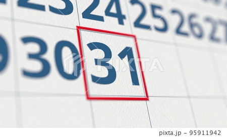 Calendar with marked 31 day of the month close-up. 3D rendering 95911942