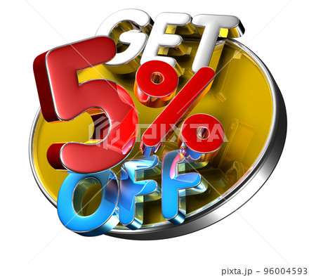 Get 5 percent off 3D. 96004593