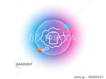 T-shirt line icon. Gradient blur button with glassmorphism. Laundry shirt sign. Clothing speech bubble symbol. Transparent glass design. T-shirt line icon. Vector T-shirt line icon. Gradient blur button with glassmorphism. Laundry shirt sign. Clothing speech bubble symbol. Transparent glass design. T-shirt line icon. Vector 96006247