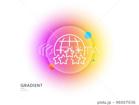Global business line icon. Gradient blur button with glassmorphism. Outsourcing rating sign. Stock-market rank symbol. Transparent glass design. Rating stars line icon. Vector 96007036