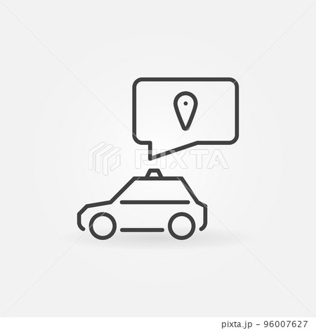 Taxi with Speech Bubble and Pointer vector concept linear icon 96007627