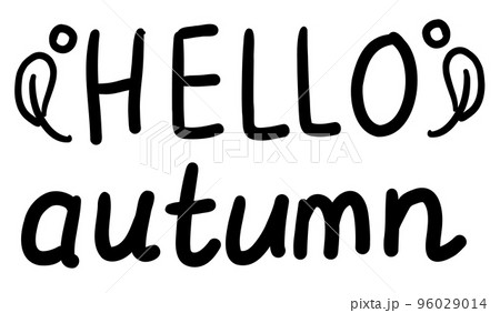 Lettering hello autumn on white bachground. Doodle letters Lettering hello autumn on white bachground. Doodle letters 96029014