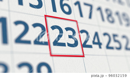 Calendar with marked 23 day of the month close-up. 3D rendering 96032159