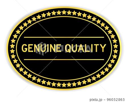 Black and gold color oval label sticker with word genuine quality on white background 96032863