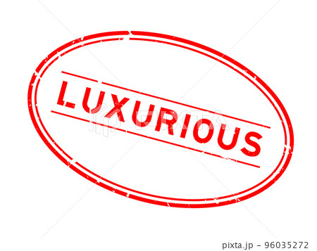 Grunge red luxurious word oval rubber seal stamp on white background 96035272