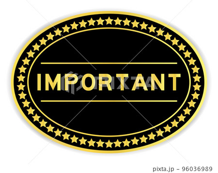 Gold and black color oval label sticker with word important on white background Gold and black color oval label sticker with word important on white background 96036989