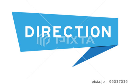 Blue color paper speech banner with word direction on white background 96037036
