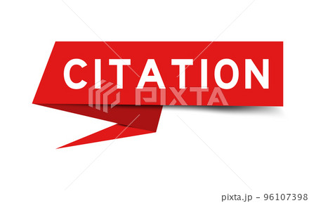 Red color speech banner with word citation on white background Red color speech banner with word citation on white background 96107398