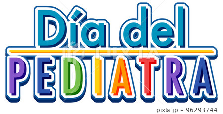 Dia del Pediatra text design Dia del Pediatra text design 96293744