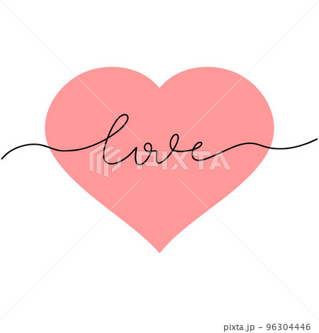 Pink heart, symbol of love and lettering love. Fashion minimalist illustration. One line drawing Pink heart, symbol of love and lettering love. Fashion minimalist illustration. One line drawing 96304446