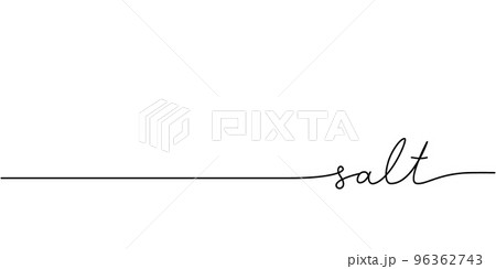Salt word - continuous one line with word. Minimalistic drawing of phrase illustration. Salt word - continuous one line with word. Minimalistic drawing of phrase illustration. 96362743