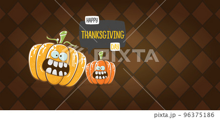 Funny Thanksgiving day horizontal banner with vector funny cartoon cute smiling friends pumpkins isolated on brown background. Thanksgiving day cute banner and label design template with pumpkins 96375186