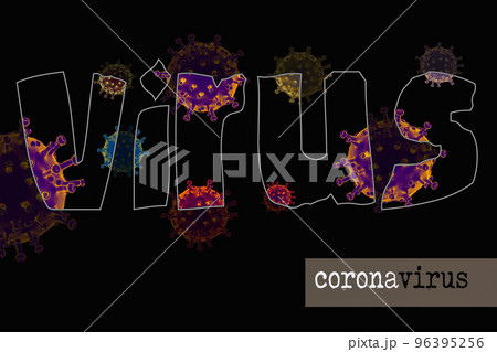 Novel Coronavirus (2019-nCoV)   Pandemic medical health risk,  virology, concept. 96395256