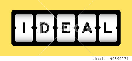 Black color in word ideal on slot banner with yellow color background 96396571
