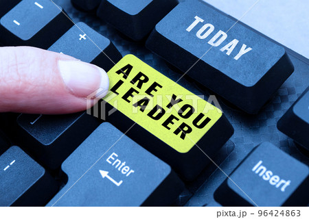 Sign displaying Are You Leader. Internet Concept Set direction Create inspiring visions Motivate others Sign displaying Are You Leader. Internet Concept Set direction Create inspiring visions Motivate others 96424863