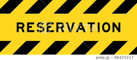 Yellow and black color with line striped label banner with word reservation 96425317