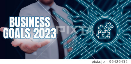 Text sign showing Business Goals 2023. Concept meaning Advanced Capabilities Timely Expectations Goals Text sign showing Business Goals 2023. Concept meaning Advanced Capabilities Timely Expectations Goals 96426452