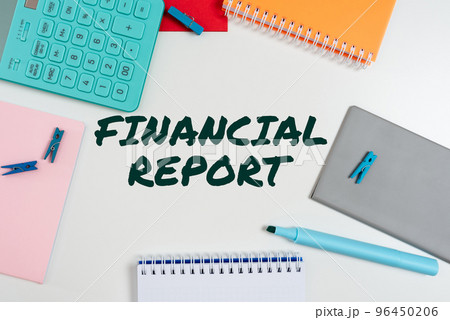 Sign displaying Financial Report. Business showcase formal records of the financial activities of a business Sign displaying Financial Report. Business showcase formal records of the financial activities of a business 96450206