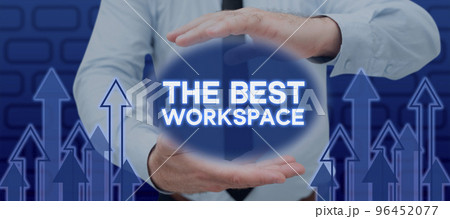Inspiration showing sign The Best Workspace. Conceptual photo Comfortable Working Conditions for Company Employees Inspiration showing sign The Best Workspace. Conceptual photo Comfortable Working Conditions for Company Employees 96452077