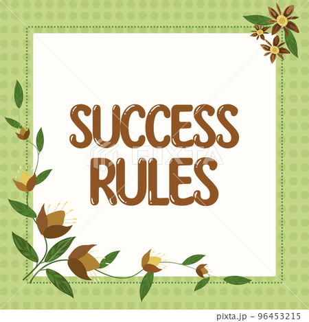 Text sign showing Success Rules. Business overview established ways of setting goals making it easier to achieve 96453215