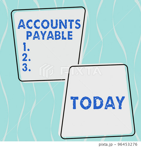 Conceptual caption Accounts Payable. Concept meaning money owed by a business to its suppliers as a liability 96453276