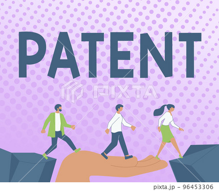 Text sign showing Patent. Word Written on intellectualproperty that gives owner legal right has the sole right 96453306