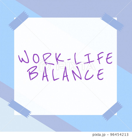 Text showing inspiration Work Life Balance. Conceptual photo time allocated for work and aspects of life are equal 96454213