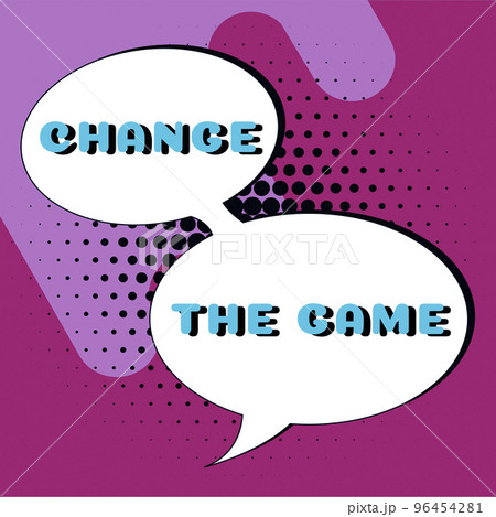 Text showing inspiration Change The Game. Word Written on Make a movement do something different new strategies 96454281
